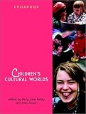 Cover of Childrens Cultural Worlds by  0470846941
