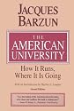 The American University: How It Runs, Where It Is Going