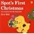 Spot's First Christmas