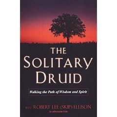 The Solitary Druid: A Practitioner's Guide