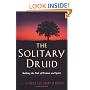The Solitary Druid: A Practitioner's Guide