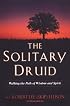 The Solitary Druid: A Practitioner's Guide