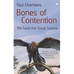 Bones of Contention: The Fossils Which Tested Darwin's Theory