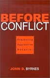 Before Conflict: Preventing Aggressive Behavior
