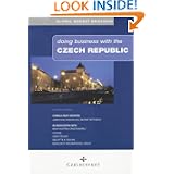 Doing Business with the Czech Republic (Doing Business with... S.) (Global market briefings)'