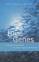 Blue Genes: Sharing and Conserving the Worlds Aquatic Biodiversity