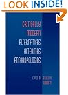 Critically Modern: Alternatives, Alterities, Anthropologies