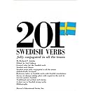 201 Swedish Verbs: Fully Conjugated in All the Tenses (201 Verbs Series)