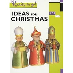 Ideas for Christmas: Key stage 2 (Ready to Go)