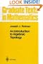 An Introduction to Algebraic Topology (Graduate Texts in Mathematics)
