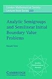 Analytic semigroups and semilinear initial boundary value problems