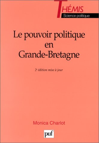 Le Pouvoir politique en Grande-Bretagne