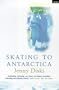 Skating to Antarctica