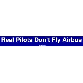 Real Pilots Don't Fly Airbus Large Bumper Sticker