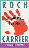 La guerre, yes sir!