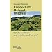 Landschaft - Heimat - Wildnis: Schutz der Natur - aber welche und warum?