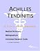 Search : Achilles Tendinitis: A Medical Dictionary, Bibliography, And Annotated Research Guide To Internet References