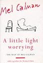 A Little Light Worrying: The Best of Mel Calman