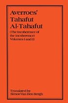 Tahafut Al-Tahafut: The Incoherence of the Incoherence Volumes: v. 1 & 2 (Gibb Memorial New ; Vol 19)