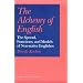 The Alchemy of English: The Spread, Functions, and Models of Non-Native Englishes (English in the Global Context)