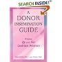 A Donor Insemination Guide: Written by and for Lesbian Women