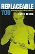 Replaceable You: Engineering the Body in Postwar America