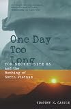 One Day Too Long