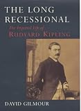 Review John Murray Publishers Ltd  / The Long Recessional: The Imperial Life of Rudyard Kipling