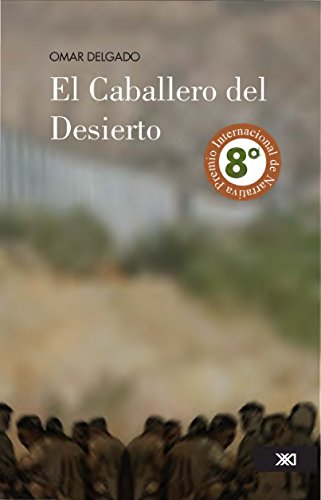 El Caballero del Desierto (Spanish Edition)