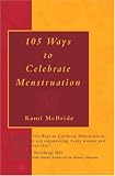 cover of 105 Ways to Celebrate Menstruation