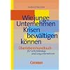 Handb�cher Unternehmenspraxis: Wie junge Unternehmen Krisen bew�ltigen k�nnen: �berlebenshandbuch f�r Selbstst�ndige und Jungunternehmer. Buch