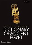 The Thames & Hudson Dictionary Of Ancient Egypt