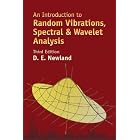 Click here to buy An Introduction to Random Vibrations, Spectral and Wavelet Analysis: Third Edition by  D. E. Newland.