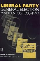 Liberal Party General Election Manifestos, 1900-1997