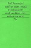 Briefe an einen Freund (edition suhrkamp) - Paul Feyerabend