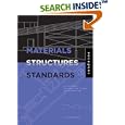 Materials, Structures, and Standards: All the Details Architects Need to Know But Can Never Find by Julia McMorrough