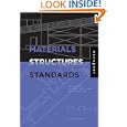 Materials, Structures, and Standards: All the Details Architects Need to Know But Can Never Find