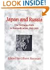 Japan and Russia: The Tortuous Path to Normalization, 1949-1999