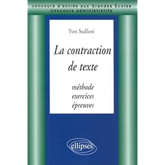 La contraction de texte: M�thodes, exercices et �preuves