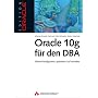 Oracle 10g f�r den DBA: Effizient konfigurieren, o&hellip von Johannes Ahrends