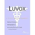 Luvox - A Medical Dictionary, Bibliography, and Annotated Research Guide to Internet References