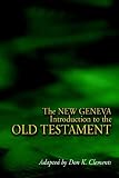 The New Geneva Introduction to the Old Testament