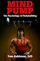 Mind Pump: The Psychology of Bodybuilding