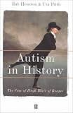 Autism in History: The Case of Hugh Blair of Borgue