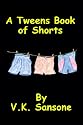 A Tweens Book of Shorts