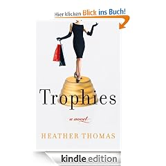 Trophies: A Novel