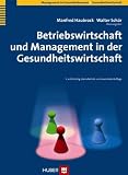 Betriebswirtschaft und Management in der Gesundheitswirtschaft