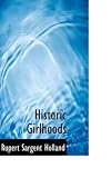 Historic girlhoods,