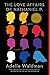 The Love Affairs of Nathaniel P.: A Novel
