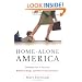Home-Alone America: The Hidden Toll of Day Care, Behavioral Drugs, and Other Parent Substitutes